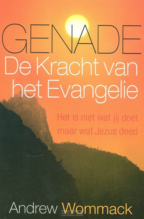 GENADE, DE KRACHT VAN HET EVANGELIE