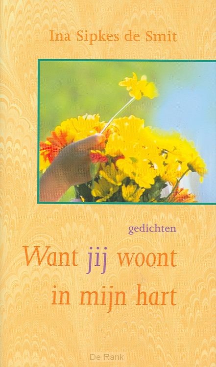 WANT JIJ WOONT IN MIJN HART