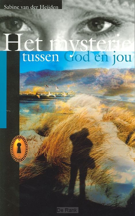 MYSTERIE TUSSEN GOD EN JOU, HET