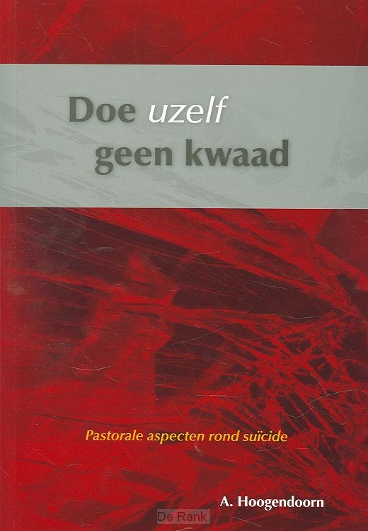 DOE UZELF GEEN KWAAD