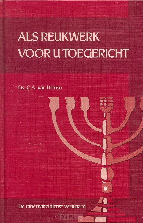 Als reukwerk voor U toegericht