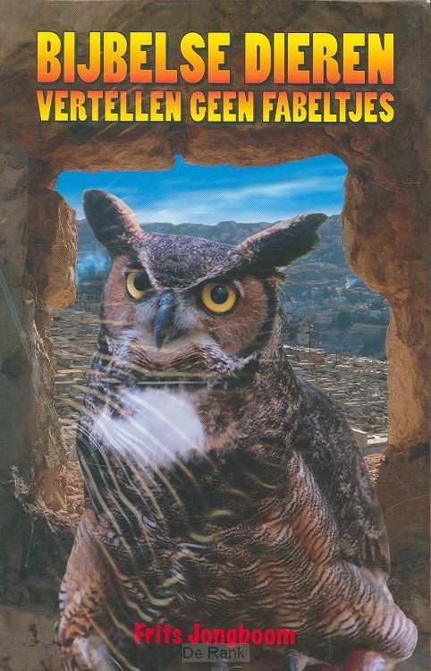 BIJBELSE DIEREN VERTELLEN GEEN FABELTJES