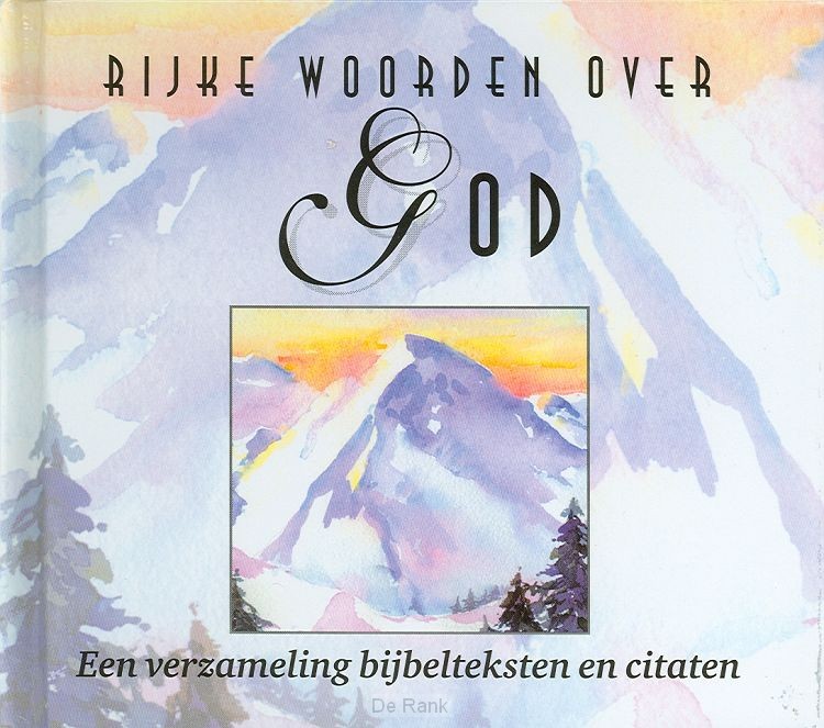 RIJKE WOORDEN OVER GOD