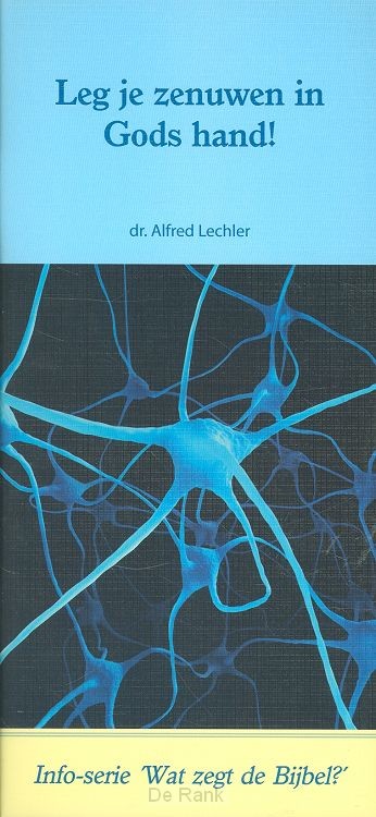 LEG JE ZENUWEN IN GODS HAND!