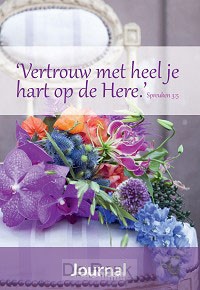 Vertrouw met heel je hart op de Here