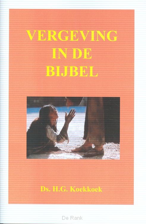 VERGEVING IN DE BIJBEL