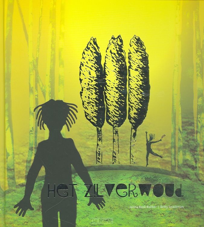 ZILVERWOUD, HET