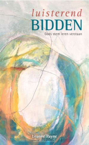 Luisterend bidden, Gods stem leren verst