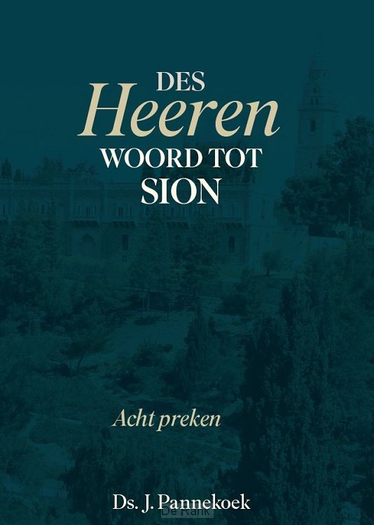 Des Heeren woord tot Sion