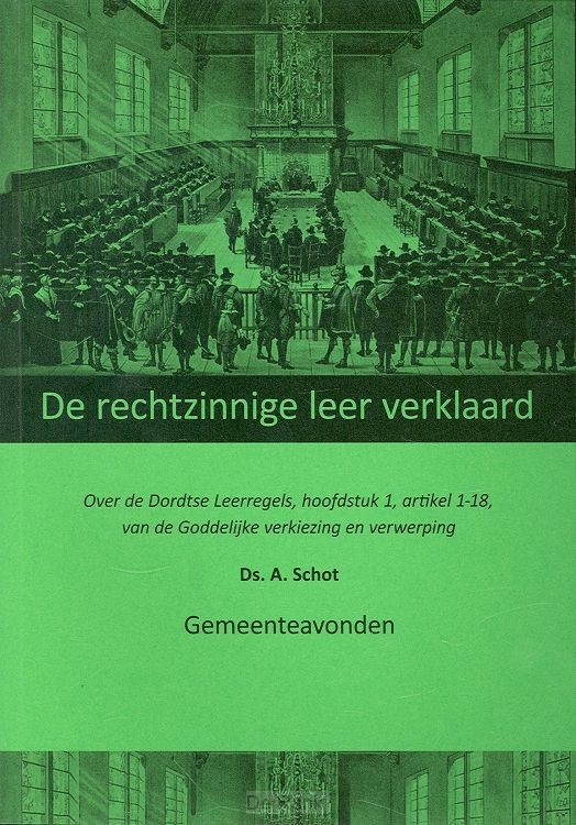 Rechtzinnige leer verklaard