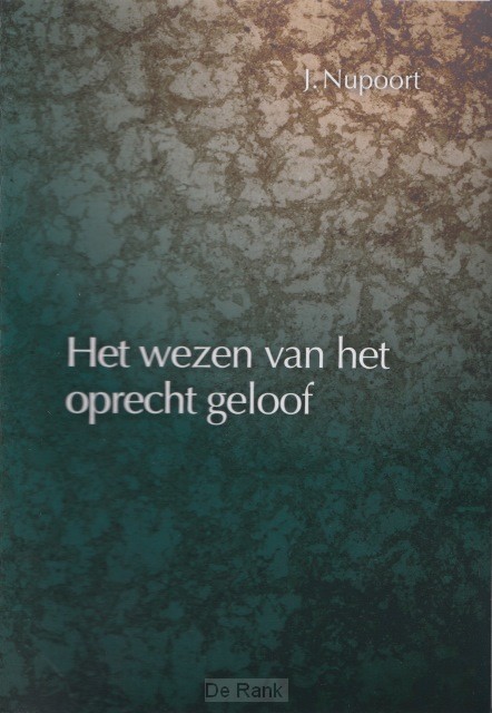 Wezen van het oprecht geloof