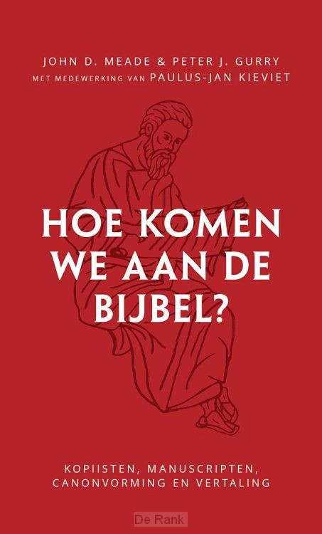 Hoe komen we aan de Bijbel?