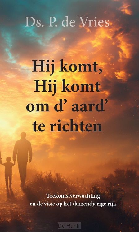 Hij komt, Hij komt om d'aard' te richten