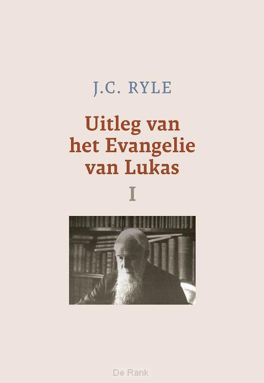 Uitleg van het evangelie van Lukas 1