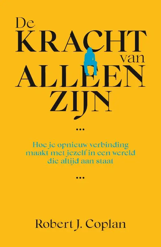 De kracht van alleen zijn