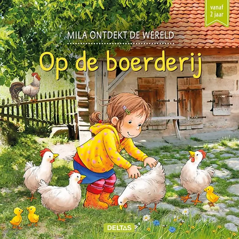 Mila ontdekt de wereld - op de boerderij