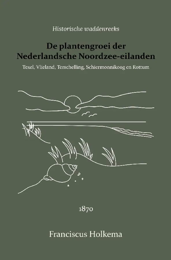 De plantengroei der Nederlandsche Noordz