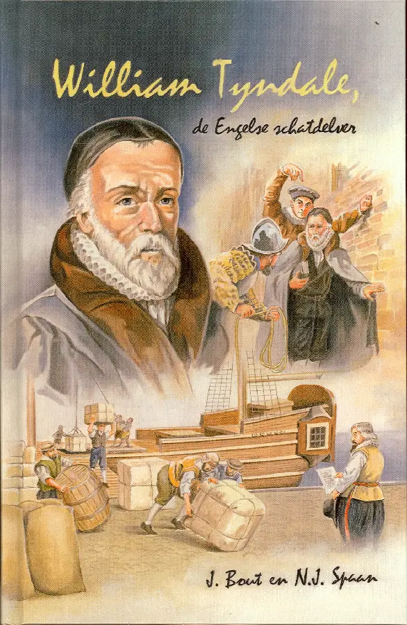 William tyndale de engelse schatdelver