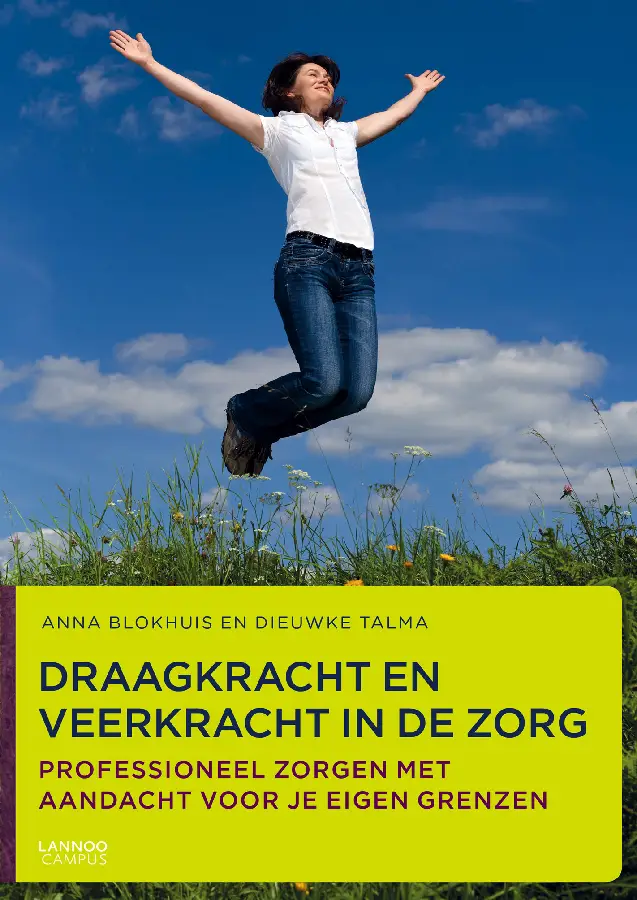 DRAAGKRACHT EN VEERKRACHT IN DE ZORG