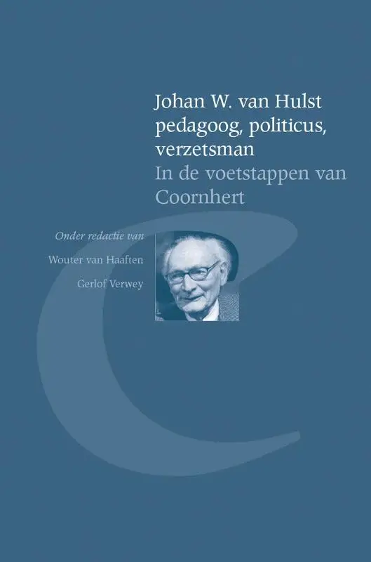 Johan W van Hulst pedagoog politicus