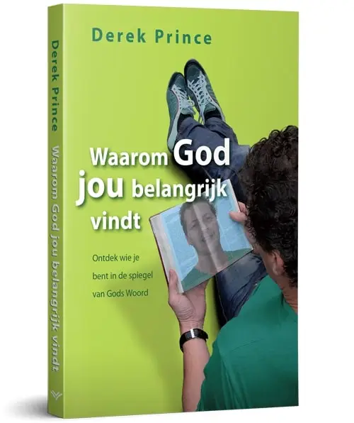 WAAROM GOD JOU BELANGRIJK VINDT