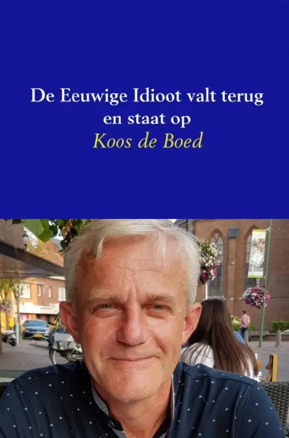 De Eeuwige Idioot valt terug en staat op