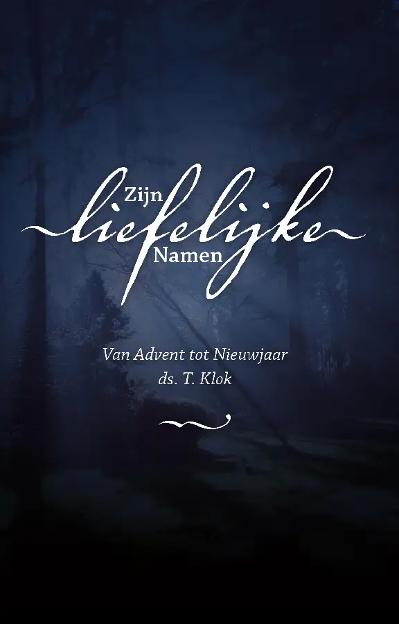 Zijn liefelijke namen