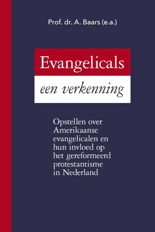 EVANGELICALS EEN VERKENNING