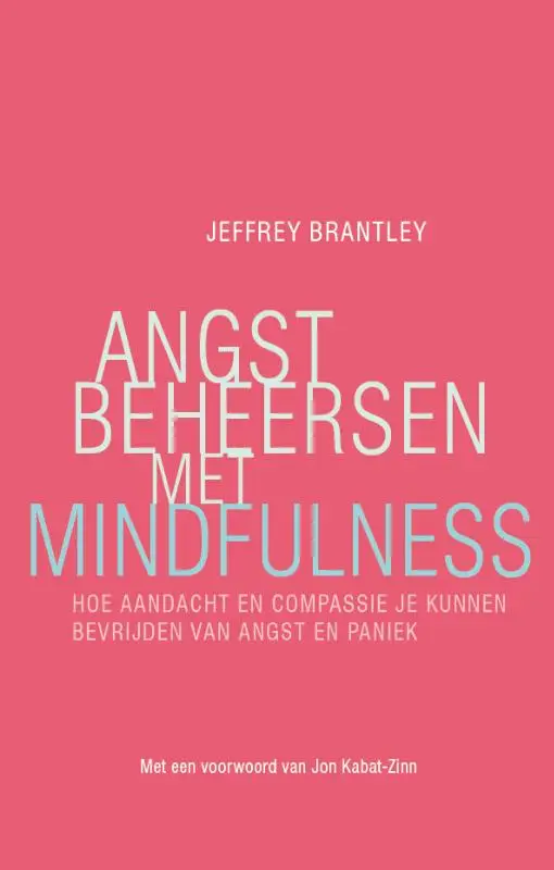 Angst beheersen met mindfulness