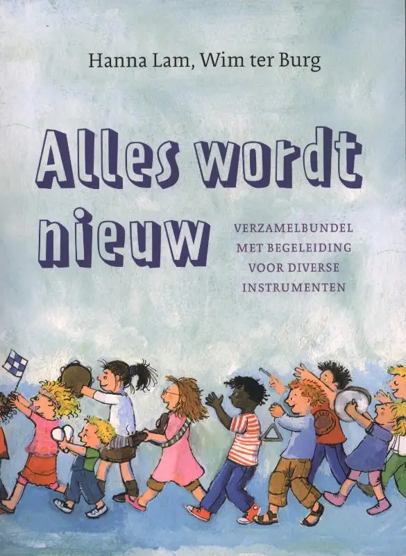 Alles wordt nieuw grote verzamelbundel