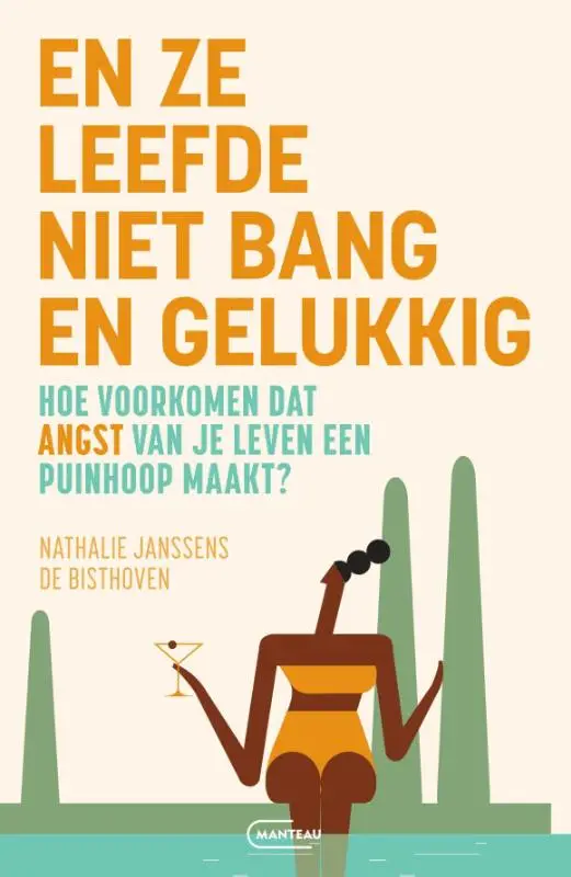 En ze leefde niet bang en gelukkig