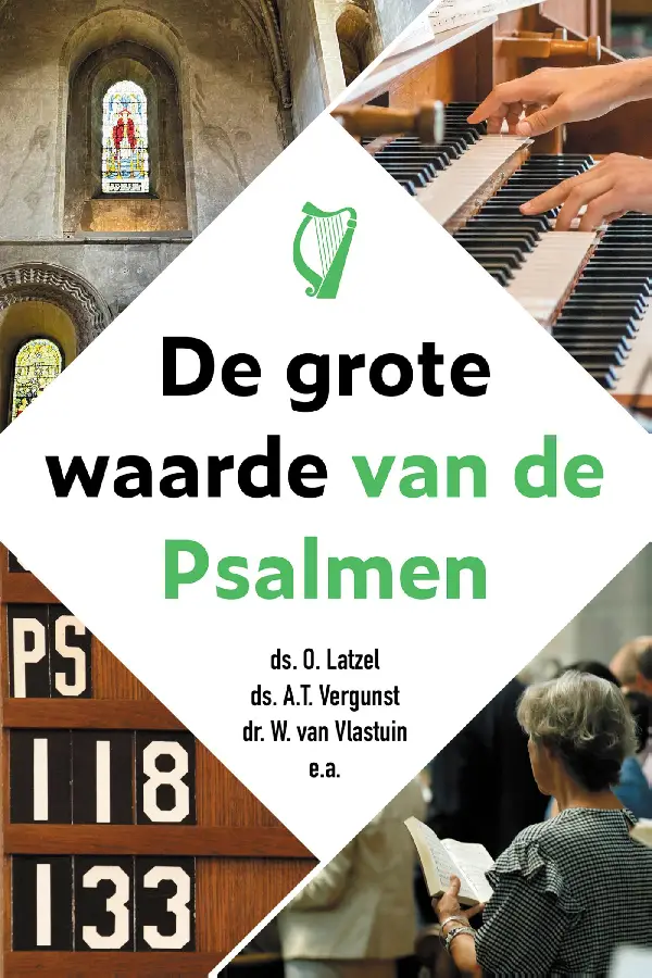 De grote waarde van de Psalmen