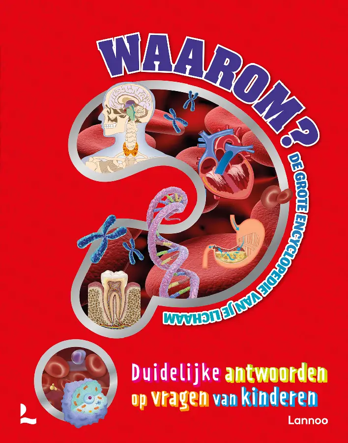 Waarom? De grote encyclopedie van je lic