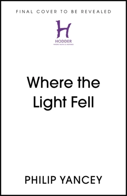 Where the Light Fell: A Memoir