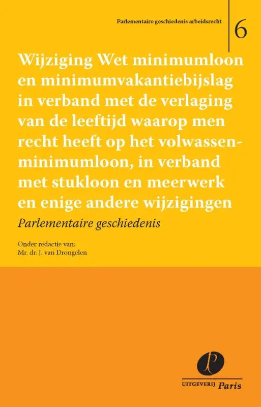 Wijziging Wet minimumloon en minimumvakantiebijslag in verband met de verlaging van de leeftijd waarop men recht heeft op het volwassenminimumloon, in verband met stukloon en meerwerk en enige andere wijzigingen