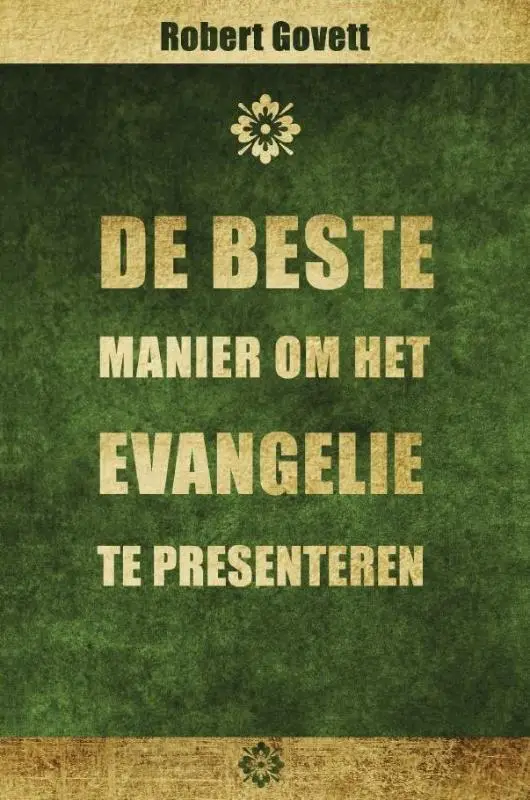 De beste manier om het evangelie te pres