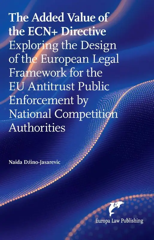 The Added Value of the ECN+ Directive