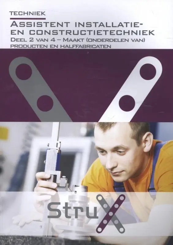 Techniek / Assistent installatie- en constructie-techniek. Deel 2 van 4