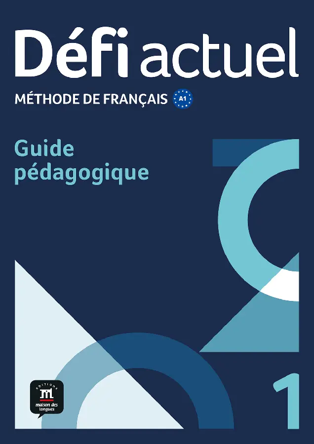 Défi Actuel 1 - Guide Pédagogique