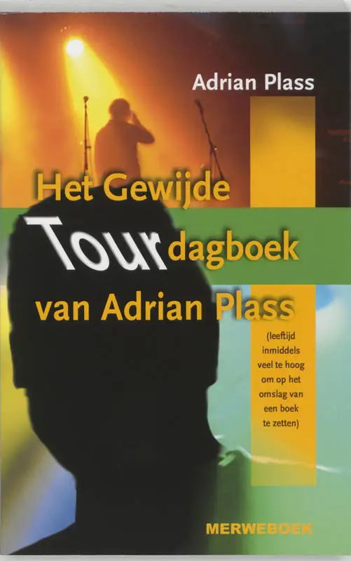 GEWIJDE TOURDAGBOEK VAN ADRIAN PLASS, HE