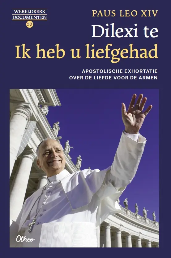 Dilexi te. Ik heb u liefgehad