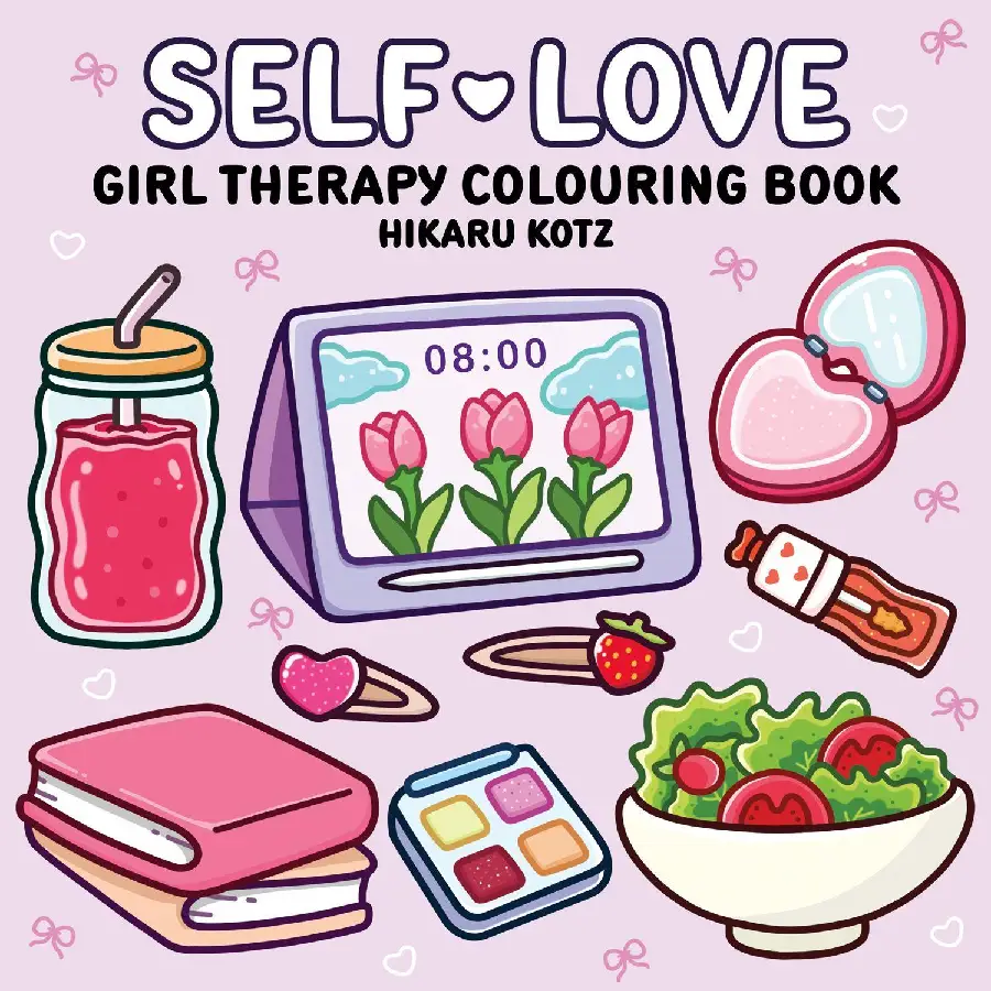 Self-Love: Girl Therapy Colouring Book for All Ages