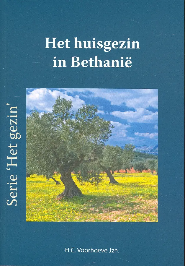 HUISGEZIN IN BETHANIE, HET