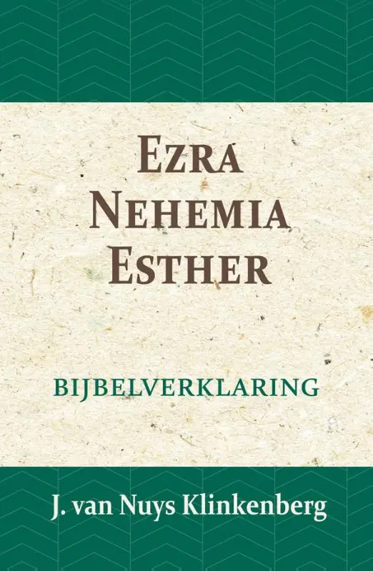 Ezra, Nehemia en Esther