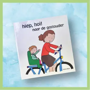 Hiep hoi naar de gastouder