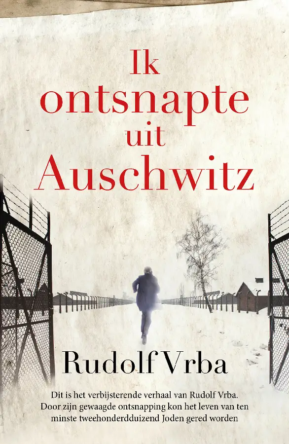 Ik ontsnapte uit Auschwitz - 80-jaar bevrijding editie