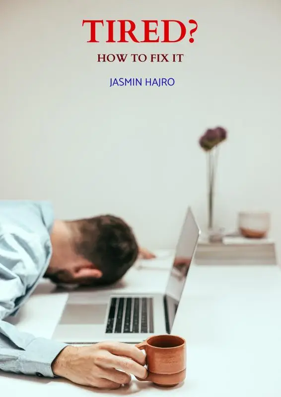 Tired?