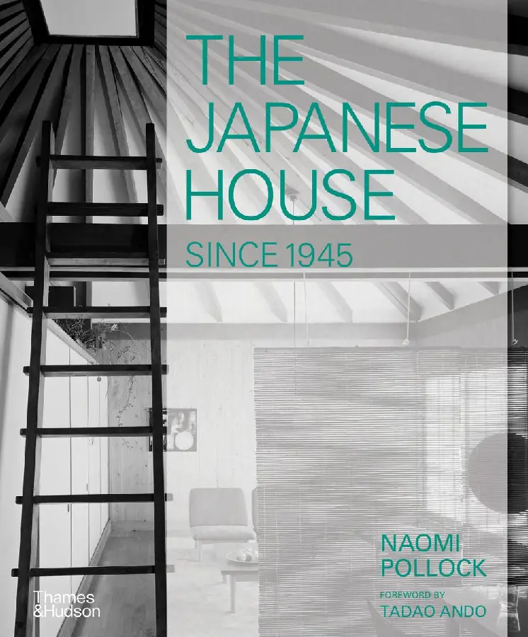 The Japanese House Since 1945