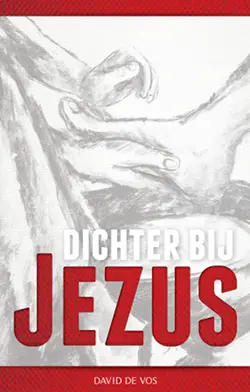 DICHTER BIJ JEZUS