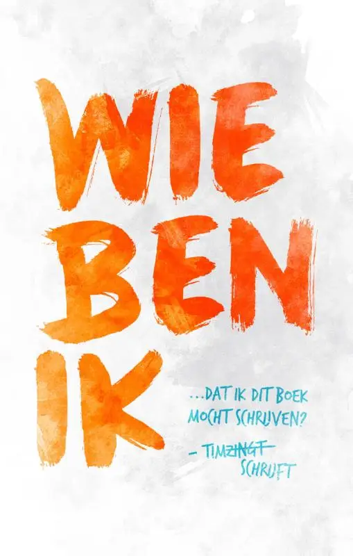WIE BEN IK DAT IK DIT BOEK MOCHT SCHRIJV